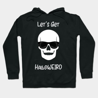 Let's Get Halloweird Hoodie